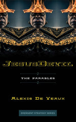 Jesusdevil: The Parables (Emergent Strategy #8)