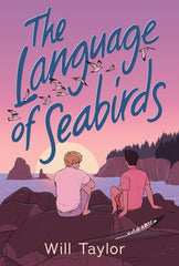 The Language of Seabirds (Scholastic Gold)