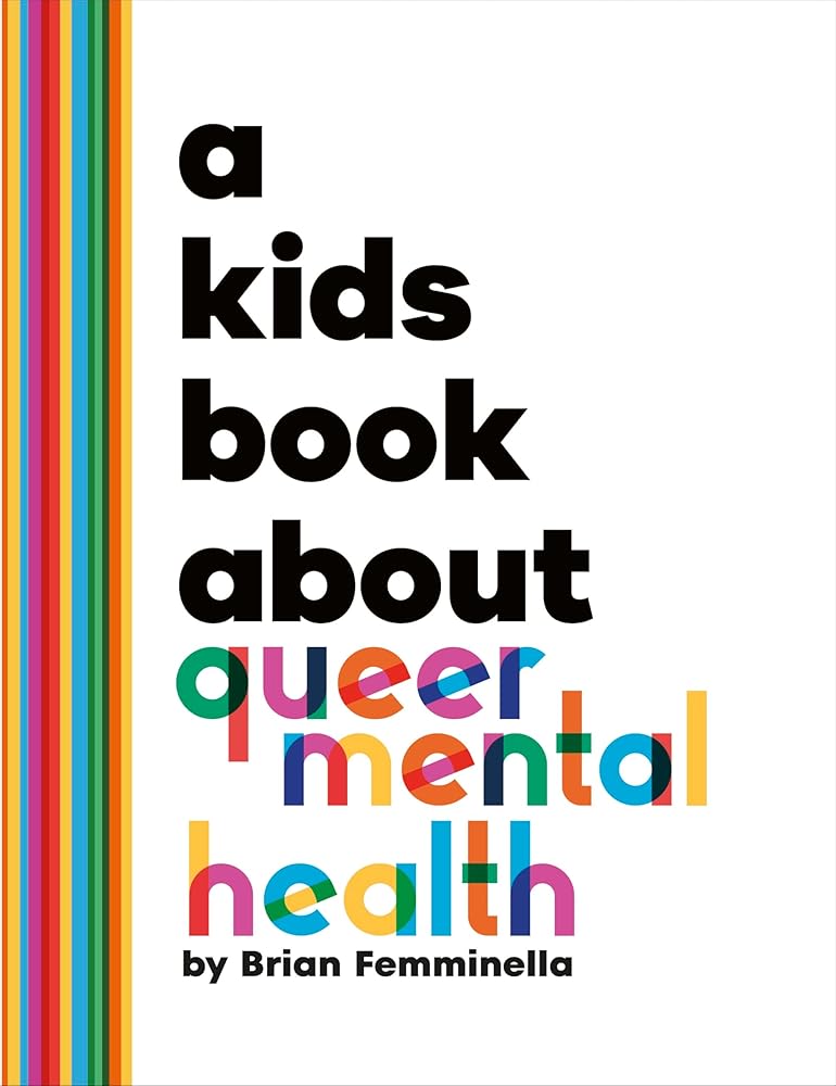 A Kids Book About Queer Mental Health cover image