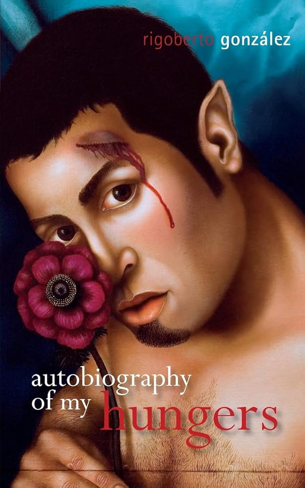 Autobiography of My Hungers (Living Out: Gay and Lesbian Autobiog) cover image
