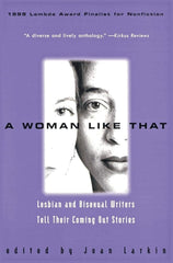 A Woman Like That : Lesbian and Bisexual Writers Tell Their Coming Out Stories cover image