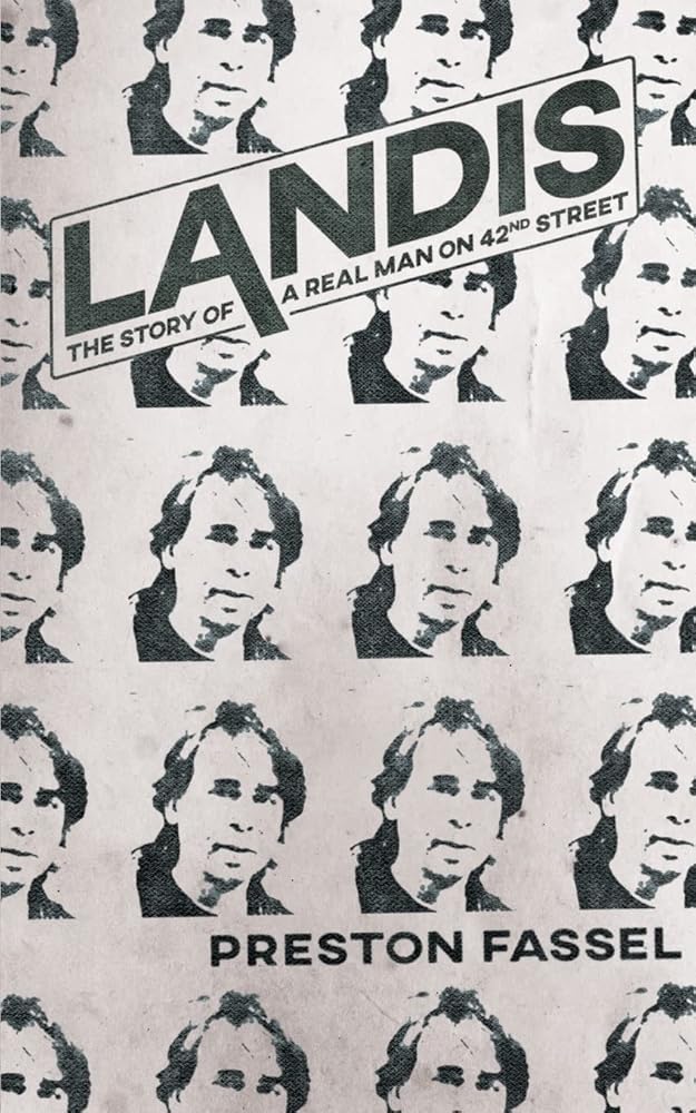 Landis: The Story of a Real Man on 42nd Street cover image