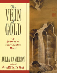 The Vein of Gold: A Journey to Your Creative Heart cover image