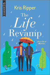 The Life Revamp: An LGBTQ Romcom (The Love Study, 3) cover image