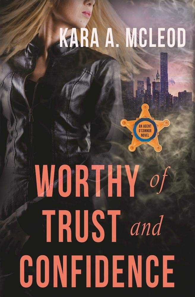 Worthy of Trust and Confidence (An Agent O'Connor Novel) cover image