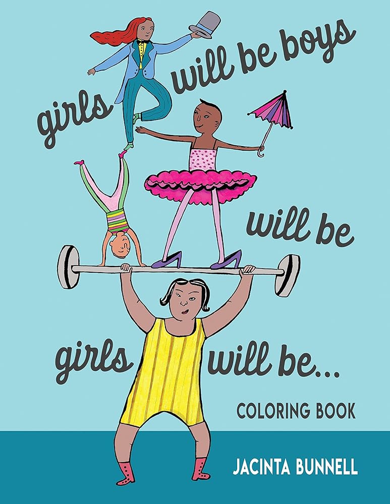 Girls Will Be Boys Will Be Girls: A Coloring Book (Reach and Teach) cover image