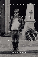 Fassbinder Thousands of Mirrors (Semiotext(e) / Native Agents) cover image