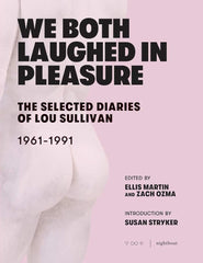 We Both Laughed In Pleasure: The Selected Diaries of Lou Sullivan cover image