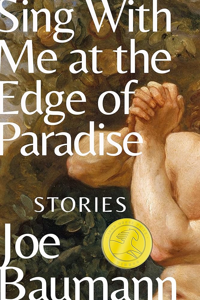 Sing With Me at the Edge of Paradise: Stories (Iron Horse Prize) cover image