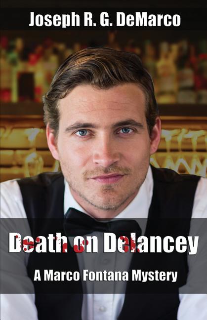 Death on Delancey: A Marco Fontana Mystery (Revised and Corrected) - Ingram
