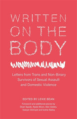 Written on the Body: Letters from Trans and Non-Binary Survivors of Sexual Assault and Domestic Violence - Ingram