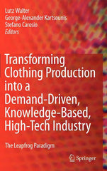 Transforming Clothing Production Into a Demand-Driven, Knowledge-Based, High-Tech Industry: The Leapfrog Paradigm (2009) - Ingram