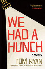 We Had a Hunch: A Mystery