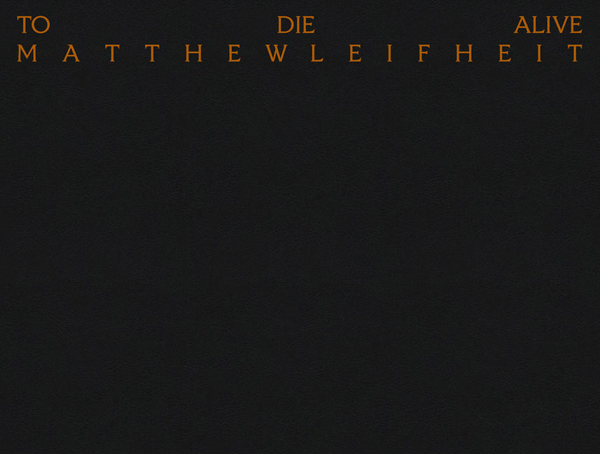 Matthew Leifheit: To Die Alive - Ingram