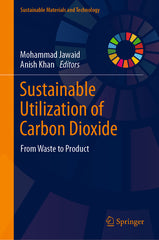 Sustainable Utilization of Carbon Dioxide: From Waste to Product (2023) - Ingram