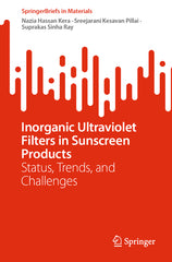 Inorganic Ultraviolet Filters in Sunscreen Products: Status, Trends, and Challenges (2024) - Ingram
