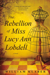 Rebellion of Miss Lucy Ann Lobdell - Ingram