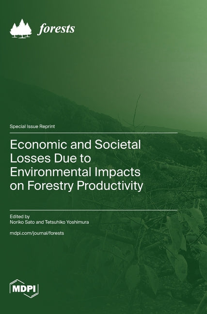 Economic and Societal Losses Due to Environmental Impacts on Forestry Productivity - Ingram