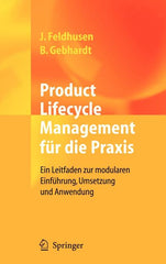 Product Lifecycle Management Für Die PRAXIS: Ein Leitfaden Zur Modularen Einführung, Umsetzung Und Anwendung (2008) - Ingram