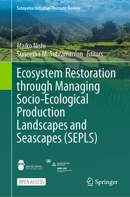 Ecosystem Restoration Through Managing Socio-Ecological Production Landscapes and Seascapes (Sepls) (2023) - Ingram