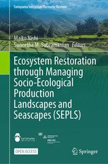 Ecosystem Restoration Through Managing Socio-Ecological Production Landscapes and Seascapes (Sepls) (2023) - Ingram