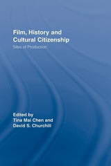 Film, History and Cultural Citizenship: Sites of Production - Ingram