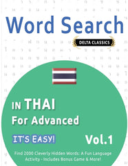 Word Search in Thai for Advanced - It's Easy! Vol.1 - Delta Classics - Find 2000 Cleverly Hidden Words: A Fun Language Activity - Includes Bonus Game - Ingram
