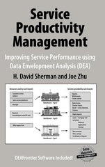 Service Productivity Management: Improving Service Performance Using Data Envelopment Analysis (DEA) (2006) - Ingram
