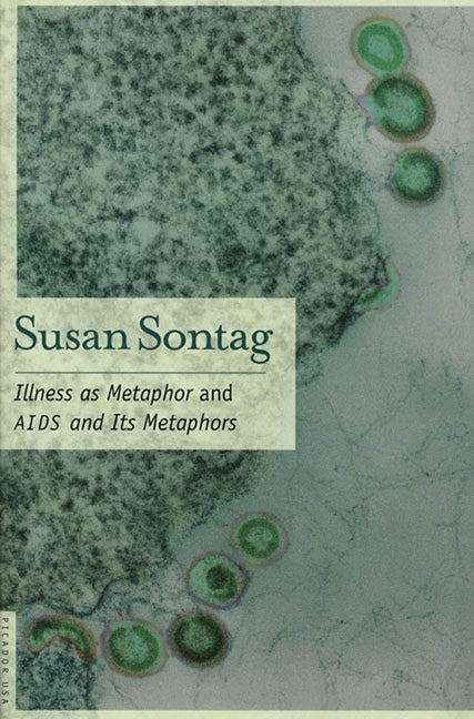 Illness as Metaphor and AIDS and Its Metaphors - Ingram