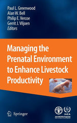 Managing the Prenatal Environment to Enhance Livestock Productivity (2010) - Ingram