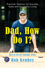 Dad, How Do I?: Practical Dadvice for Everyday Tasks and Successful Living - Ingram