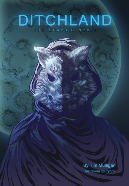 Ditchland: The Graphic Novel