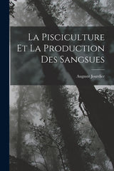 Pisciculture Et La Production Des Sangsues - Ingram