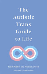 Autistic Trans Guide to Life - Ingram
