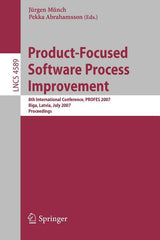 Product-Focused Software Process Improvement: 8th International Conference, PROFES 2007 Riga, Latvia, July 2-4, 2007 Proceedings (2007) - Ingram