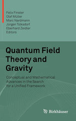 Quantum Field Theory and Gravity: Conceptual and Mathematical Advances in the Search for a Unified Framework (2012) - Ingram