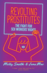 Revolting Prostitutes: The Fight for Sex Workers' Rights - Ingram