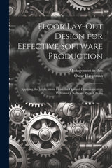 Floor Lay-out Design for Effective Software Production: Applying the Implications From the Optimal Communication Pattern of a Software Project Team - Ingram