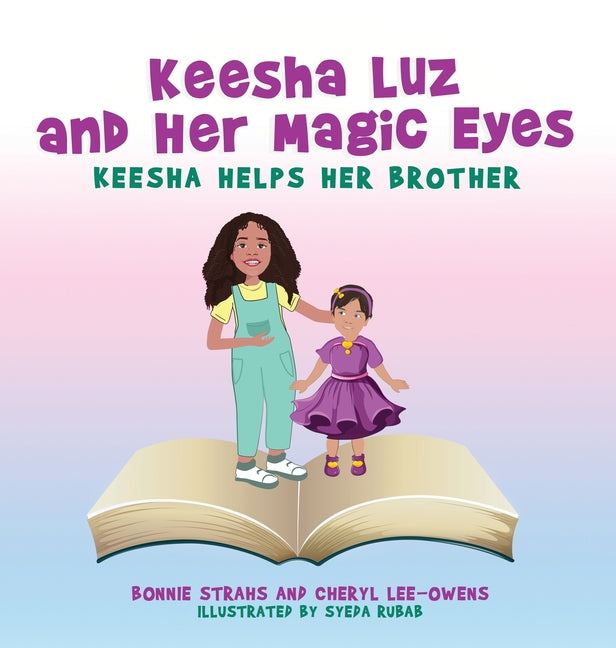 Keesha Luz and Her Magic Eyes: Keesha Helps Her Brother