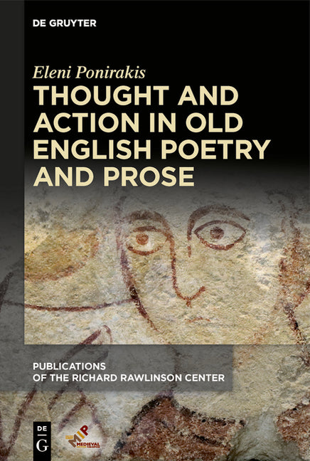Thought and Action in Old English Poetry and Prose - Ingram