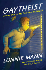 Gaytheist: Coming Out of My Orthodox Childhood - Ingram