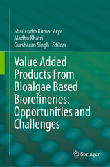 Value Added Products from Bioalgae Based Biorefineries: Opportunities and Challenges (2024) - Ingram