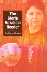 Gloria Anzaldúa Reader - Ingram