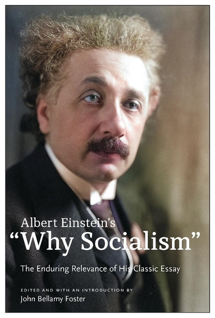 Albert Einstein's "Why Socialism?: The Enduring Relevance of His Classic Essay - Ingram