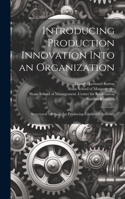 Introducing Production Innovation Into an Organization: Structured Methods for Producing Computer Software - Ingram