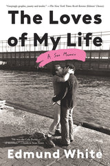 The Loves of My Life: A Sex Memoir - Ingram