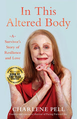 In This Altered Body: A Survivor's Story of Resilience and Love - Ingram