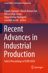 Recent Advances in Industrial Production: Select Proceedings of Icem 2020 (2022) - Ingram