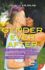 Gender Ever After: A Gender Inclusive Sapphic Romance Anthology - Ingram