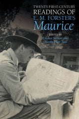 Twenty-First-Century Readings of E. M. Forster's 'Maurice' - Ingram